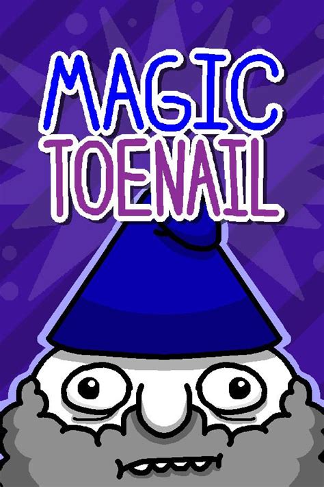 Exploring the Enigmatic Nature of the Enchanted Toenail of Magic